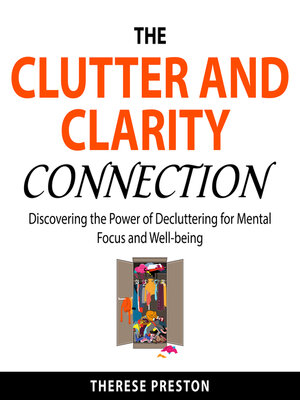 cover image of The Clutter and Clarity Connection